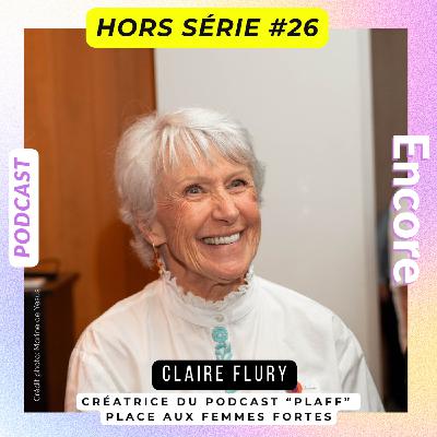 Hors série #26: Claire Flury, créatrice du podcast PLAFF, 100 épisodes pour donner voix aux femmes invisibles Hors série #26: Claire Flury, créatrice du podcast PLAFF, 100 épisodes pour donner voix aux femmes invisibles