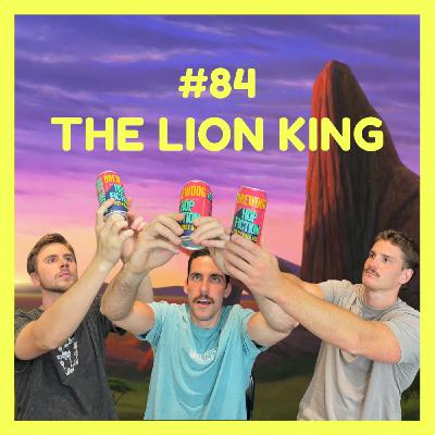 The Lion King (w/ Angus & Nick)