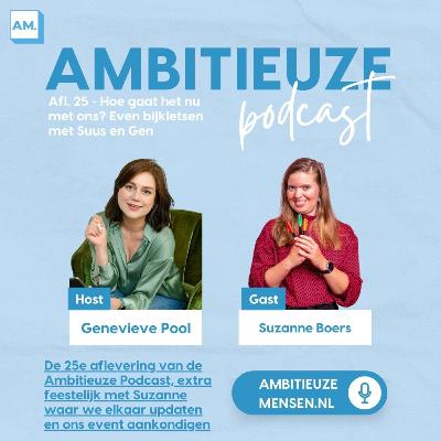 Afl. 25: Even bijkletsen - hoe gaat het met Suus en Gen? Afl. 25: Even bijkletsen - hoe gaat het met Suus en Gen?