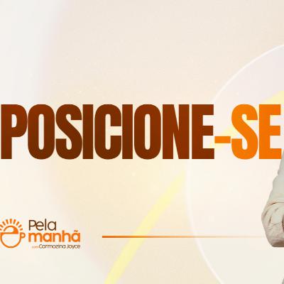 POSICIONAMENTO GERA DIREÇÃO - PELA MANHÃEE POSICIONAMENTO GERA DIREÇÃO - PELA MANHÃEE