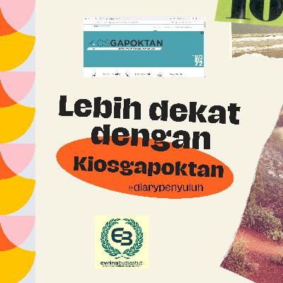 #DiaryPenyuluh Eps 8 : Lebih Dekat dengan Kiosgapoktan