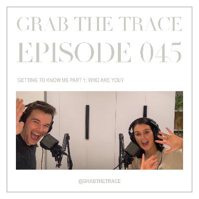 045 - Getting To Know Us Part 1
