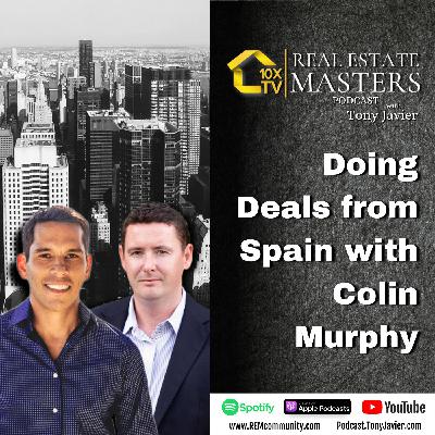 #48 Doing deals from Spain with Colin Murphy