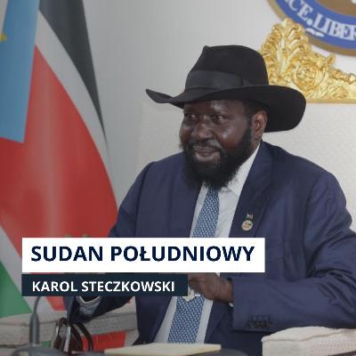 Sudan Południowy: władza bez pomysłu na przyszłość Sudan Południowy: władza bez pomysłu na przyszłość