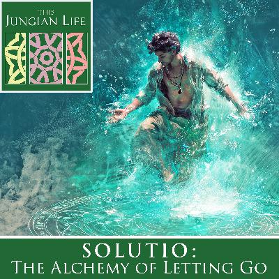 SOLUTIO: The Alchemy of Letting Go