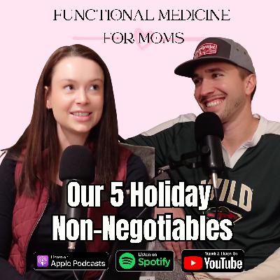 Our 5 Holiday Non-Negotiables (and 5 Things We’re Letting Go Of) Our 5 Holiday Non-Negotiables (and 5 Things We’re Letting Go Of)