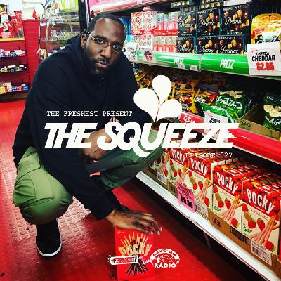 The Squeeze - Episode 027 feat. Big Jacks (Toronto)