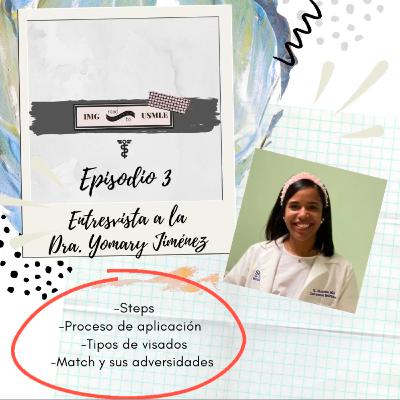 IMG ROAD TO USMLE | Episodio 3 : Dra. Yomary Jiménez
