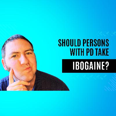 Ibogaine Explained: What People with Parkinson's Should Know Before Trying It
