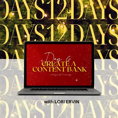 HOLIDAY BONUS - Creating a Content Bank