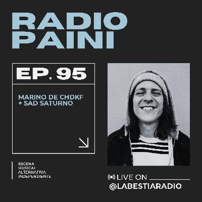 Radio Paini #95 - Sad Saturno + Marino de CHDKF