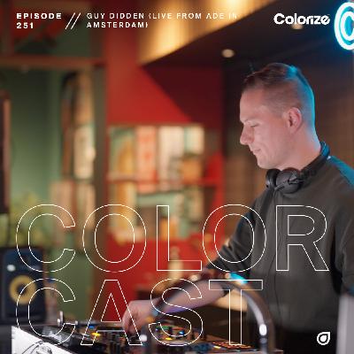 Colorcast Radio 251 with Guy Didden [Live from ADE in Amsterdam]