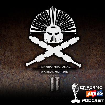 Enfermo por los Juegos 104 - 2° Nacional de Warhammer 40k | Balanced Dataslate | Activaciones alternadas en 40k