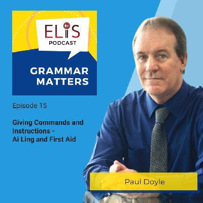 Giving Commands and Instructions - Ai Ling and First Aid Giving Commands and Instructions - Ai Ling and First Aid