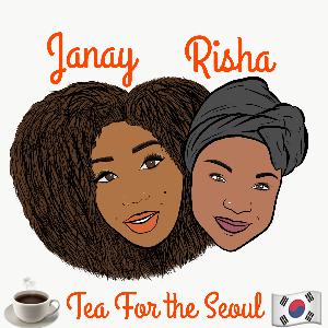 Tea For the Seoul Ep. 1