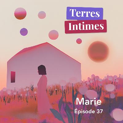 #37 • Marie (44 ans) : "On peut jouir de plein de façons différentes"