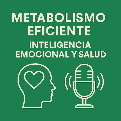 Inteligencia emocional y energía metabólica