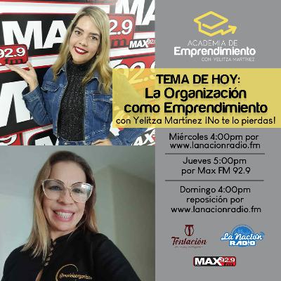 La Organización como Emprendimiento. Con Mariela Olivero