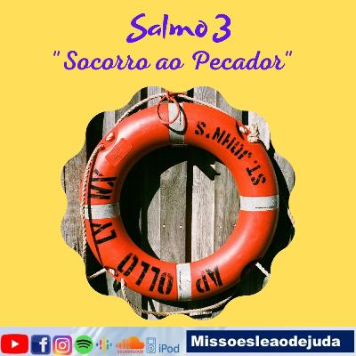 Salmo 3 - Socorro ao Pecador