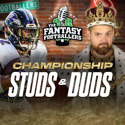 Championship Studs & Duds + Magic Mike, One More Game! - Fantasy Football Podcast for 12/29 Championship Studs & Duds + Magic Mike, One More Game! - Fantasy Football Podcast for 12/29