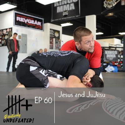 Jesus and Jujitsu Jesus and Jujitsu