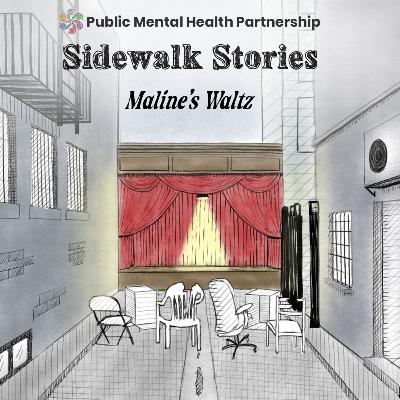 Sidewalk Stories: Maline's Waltz Sidewalk Stories: Maline's Waltz