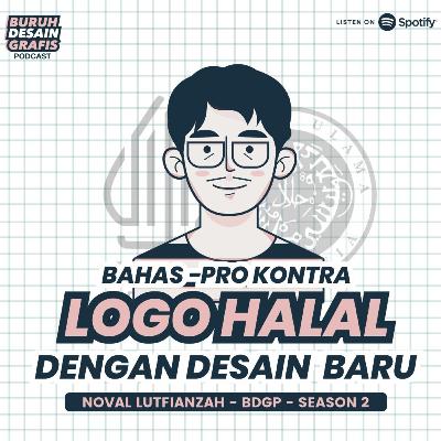 Episode 3 | Bahas Pro Kontra Logo Halal Dengan Desain Baru Episode 3 | Bahas Pro Kontra Logo Halal Dengan Desain Baru
