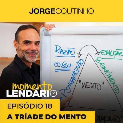 Momento Lendário ☀️ Episódio 18 - A Tríade do Mento