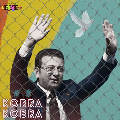 Kobra Gündem #169 - İmamoğlu Kobra Gündem #169 - İmamoğlu