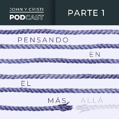 Pensando en el Más Allá - Parte 1 - ¿En qué piensas cuando piensas en el cielo? Pensando en el Más Allá - Parte 1 - ¿En qué piensas cuando piensas en el cielo?