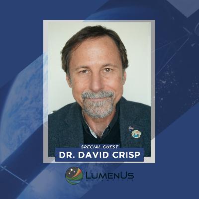 Ep 3 A Deep Dive into the Science of Remote Sensing with Dr. David Crisp