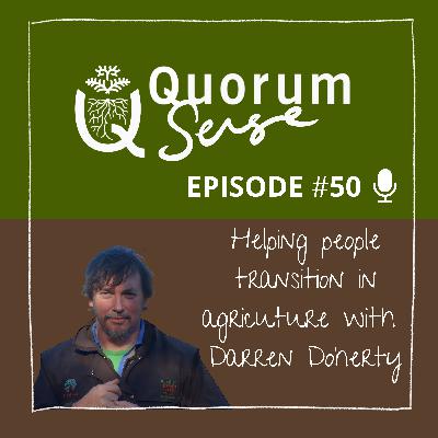 Helping people transition in agriculture with Darren Doherty
