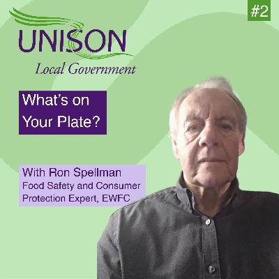 What’s on Your Plate? with EWFC’s Food Safety & Consumer Protection Expert, Ron Spellman #S1E2