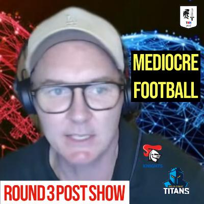 Newcastle Knights VS Titans NRL 2025 Round 3 Post Match Show