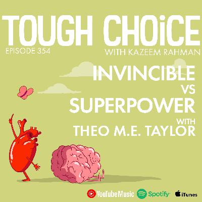 Invincible Vs Superpower with Theo M.E. Taylor