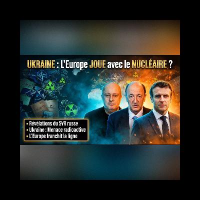 L'escalade NUCLÉAIRE de MACRON dénoncée par le renseignement RUSSE ! | GPTV