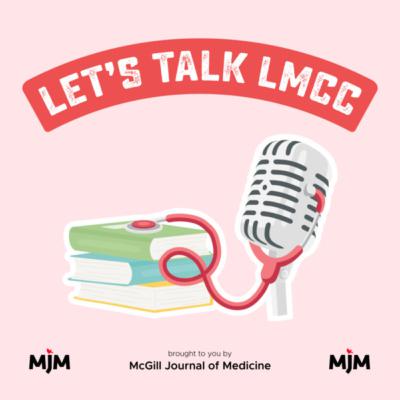 Let’s Talk LMCC (S01E04): Legal, Ethical and Organizational Aspects of Medicine - Confidentiality and Legal Systems Let’s Talk LMCC (S01E04): Legal, Ethical and Organizational Aspects of Medicine - Confidentiality and Legal Systems