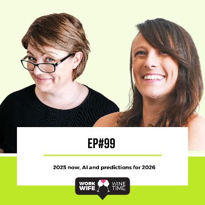 Ep 99: 2025 now, AI and predictions for 2026