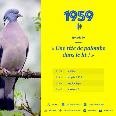 1959 - Épisode 20 « Une tête de palombe dans le lit ! »