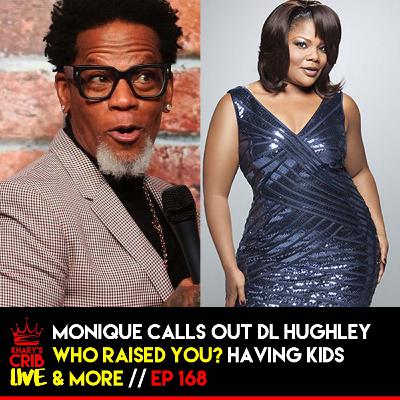 Monique Calls Out DL Hughley, Who Raised You? & more | KCL 168