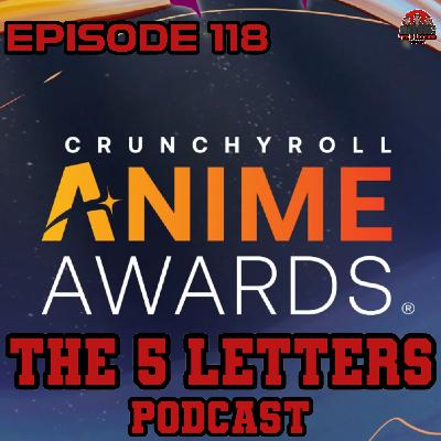 EPISODE 118 - CRUNCHYROLL ANIME AWARDS PREDICTIONS