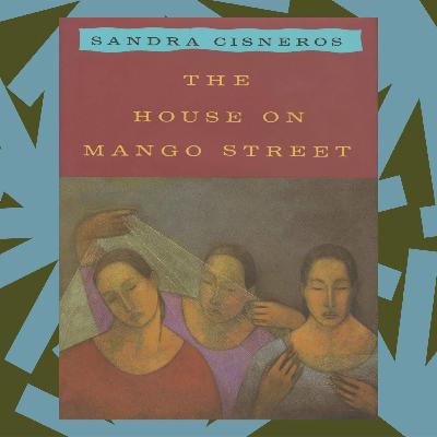 Sandra Cisneros’ ‘The House on Mango Street’ was born from a feeling of displacement