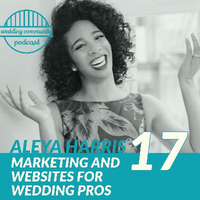 Marketing and Websites for Wedding Pros | Aleya Harris | Flourish Marketing Marketing and Websites for Wedding Pros | Aleya Harris | Flourish Marketing