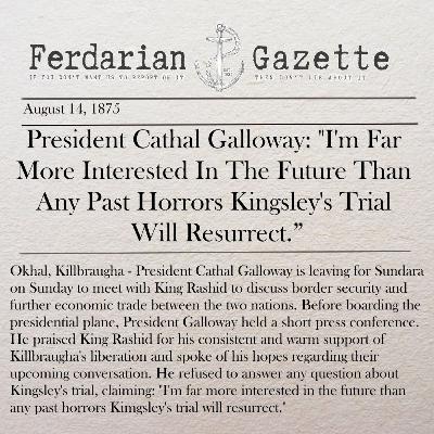 Episode 15 - President Cathal Galloway: "I'm Far More Interested in the Future Than Any Past Horrors Kingsley's Trial will Resurrect.” Episode 15 - President Cathal Galloway: "I'm Far More Interested in the Future Than Any Past Horrors Kingsley's Trial will Resurrect.”