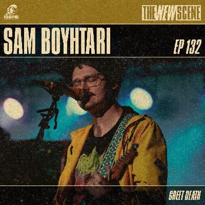 Repost - Episode 132: Sam Boyhtari of Greet Death Repost - Episode 132: Sam Boyhtari of Greet Death