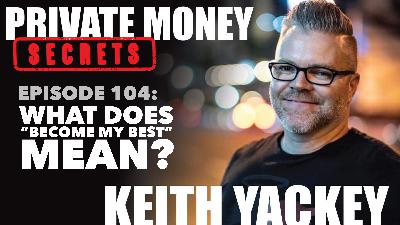 104: What Does "Become My Best" Mean?