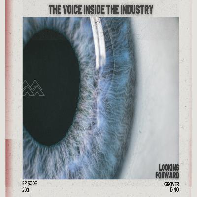 #200- The Voice Inside The Industry