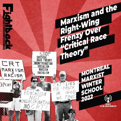 Marxist Winter School 2022 #4: Marxism and the right-wing frenzy over Critical Race Theory