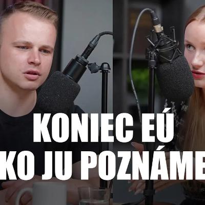 Koniec EÚ ako ju poznáme?: Kým sme na slobode #22 - Kulturblog 5.5.2024