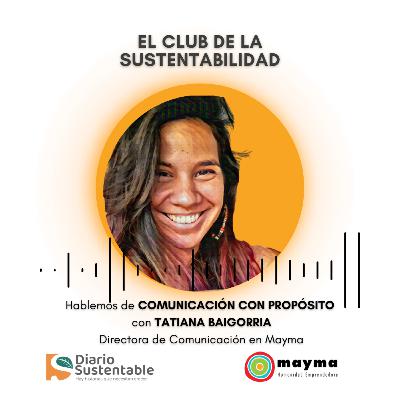 Comunicación con propósito: el desafío de las organizaciones de triple impacto